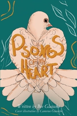 Psongs of My Heart by Glasscho, Bee