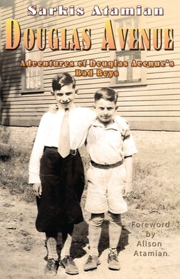 Douglas Avenue: Adventures of Douglas Avenue's Bad Boys Paperback Publication Consultants