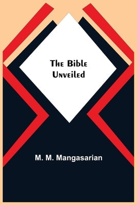 The Bible Unveiled Bible Alpha Edition