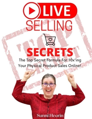 Live Selling Secrets Paperback Sun Nation LLC