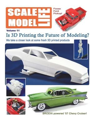 Scale Model Life 11: Building Car and Truck Models Paperback Createspace Independent Publishing Platform
