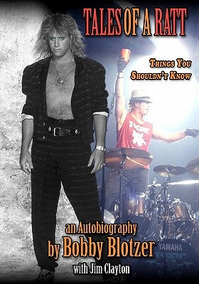 Tales of a RATT: Things You Are Not Supposed To Know Paperback Blotzer Brothers Publishing