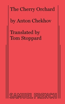 The Cherry Orchard Paperback Samuel French, Inc.