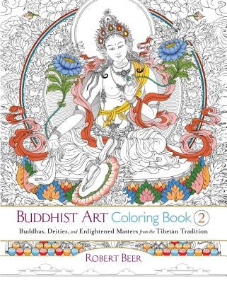 Buddhist Art Coloring, Book 2: Buddhas, Deities, and Enlightened Masters from the Tibetan Tradition Paperback Shambhala