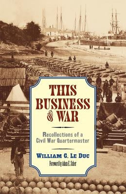 This Business of War: Recollections of a Civil War Quartermaster Paperback Minnesota Historical Society Press