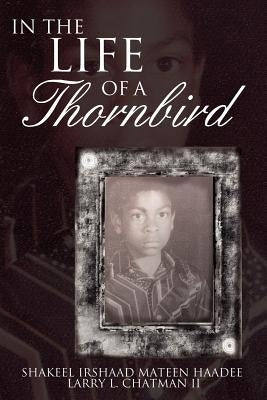 In The Life of a Thornbird Paperback Authorhouse