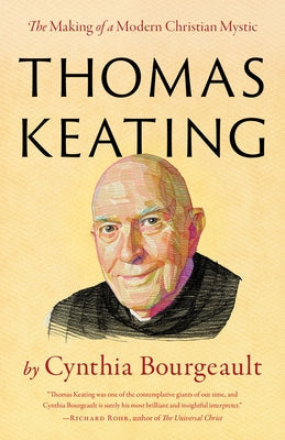 Thomas Keating: The Making of a Modern Christian Mystic Paperback Shambhala