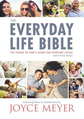 The Everyday Life Bible: The Power of God's Word for Everyday Living Bible Faithwords