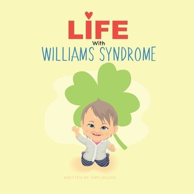 Life with Williams Syndrome: An introduction to Williams syndrome for kids Paperback Independently Published