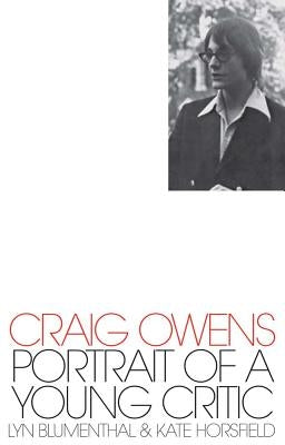 Craig Owens: Portrait of a Young Critic Paperback Badlands Unlimited