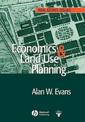 Economics and Land Use Planning Paperback Wiley-Blackwell