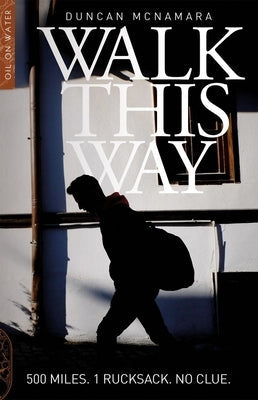 Walk This Way Paperback Oil on Water Press