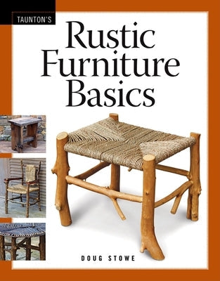 Rustic Furniture Basics Paperback Taunton Press