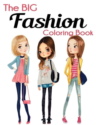 The Big Fashion Coloring Book Paperback Blue Wave Press