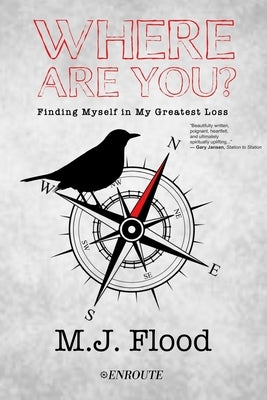 Where are You?: Finding Myself in My Greatest Loss Paperback En Route Books & Media