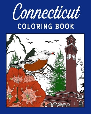 Connecticut Coloring Book: Adult Painting on USA States Landmarks and Iconic Paperback Blurb