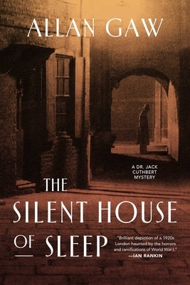 The Silent House of Sleep by Gaw, Allan