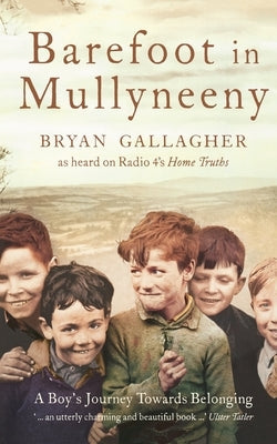Barefoot in Mullyneeny: A Boy's Journey Towards Belonging Paperback HarperCollins