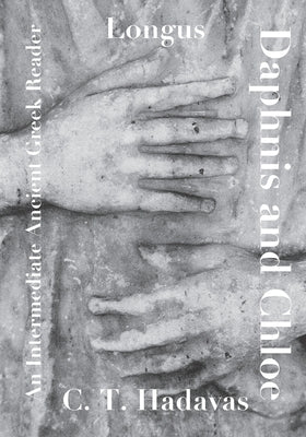 Longus, Daphnis and Chloe: An Intermediate Ancient Greek Reader Paperback Independently Published