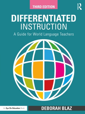 Differentiated Instruction: A Guide for World Language Teachers Paperback Routledge