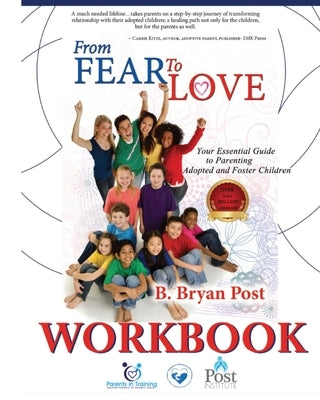 From Fear to Love WORKBOOK Paperback Post Institute