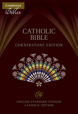 Esv-Ce Catholic Bible, Cornerstone Edition, Burgundy Imitation Leather, Esc662: T Bible Cambridge University Press