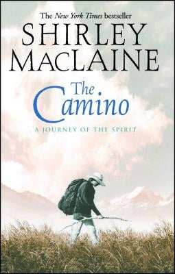 The Camino: A Journey of the Spirit Atria Books