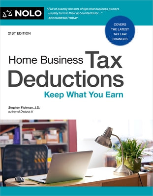 Home Business Tax Deductions: Keep What You Earn Paperback NOLO