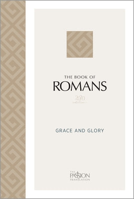 The Book of Romans (2020 Edition): Grace and Glory Bible Broadstreet Publishing