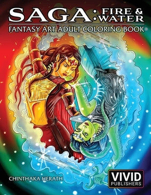 Saga: Fire & Water: Fantasy Art Adult Coloring Book Paperback Independently Published