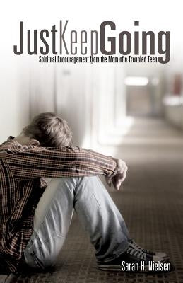 Just Keep Going Paperback Xulon Press