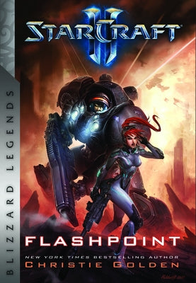 Starcraft: Flashpoint: Blizzard Legends Paperback Blizzard Entertainment