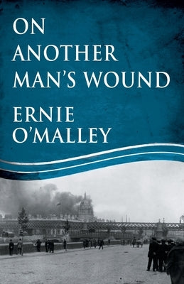 On Another Man's Wound Paperback Mercier Press