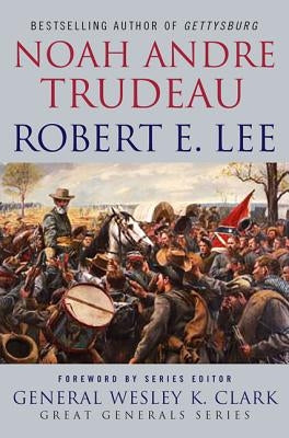 Robert E. Lee: Lessons in Leadership Paperback St. Martin's Griffin
