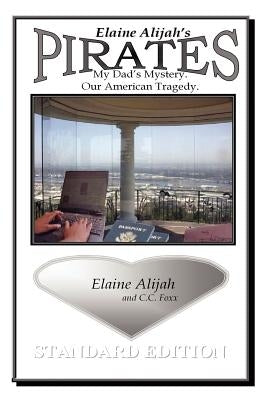 Pirates: My Dad's Mystery. Our American Tragedy. Paperback Authorhouse