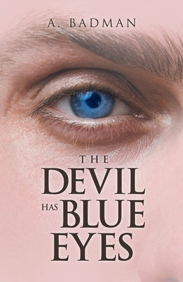 The Devil Has Blue Eyes Paperback Milton & Hugo