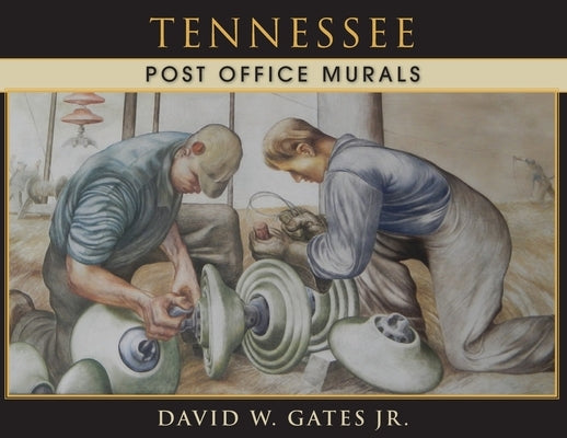 Tennessee Post Office Murals Paperback Post Office Fans