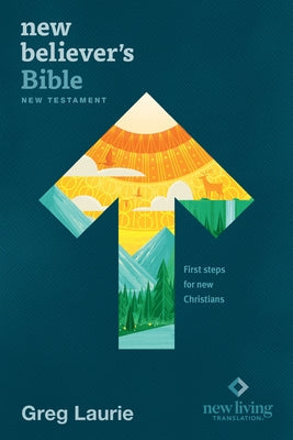New Believer's Bible New Testament NLT (Softcover): First Steps for New Christians Bible Tyndale House Publishers