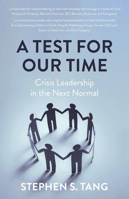 A Test for Our Time: Crisis Leadership in the Next Normal Paperback New Degree Press