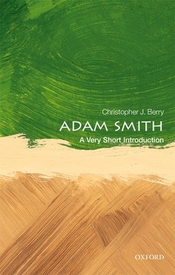 Adam Smith: A Very Short Introduction Paperback Oxford University Press, USA