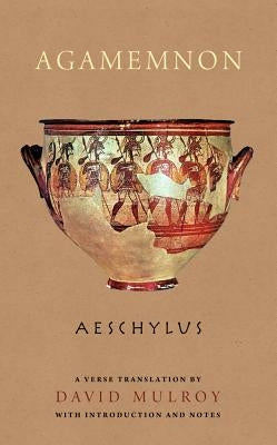 Agamemnon Paperback University of Wisconsin Press