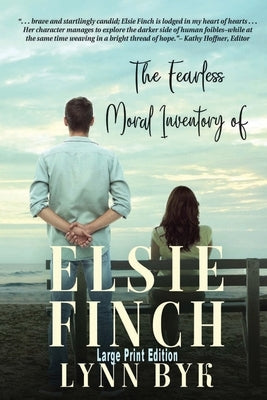 The Fearless Moral Inventory of Elsie Finch by Byk, Lynn