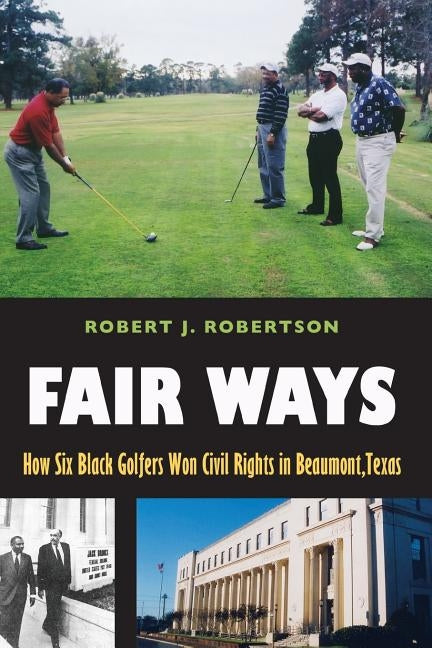 Fair Ways by Robertson, Robert J.