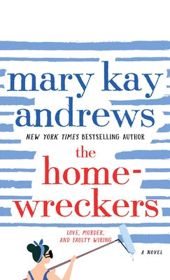 The Homewreckers by Andrews, Mary Kay