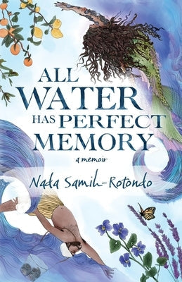 All Water Has Perfect Memory Paperback Jaded Ibis Press, LLC