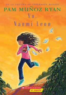 Yo, Naomi León (Becoming Naomi Leon) by Ryan, Pam Muñoz