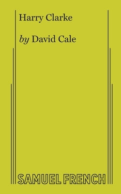 Harry Clarke Paperback Samuel French, Inc.