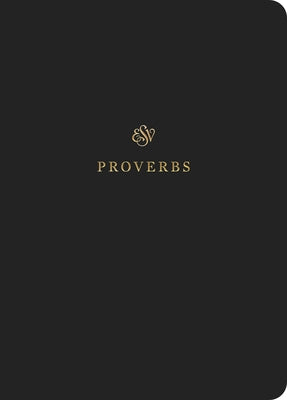 ESV Scripture Journal: Proverbs: Proverbs Crossway