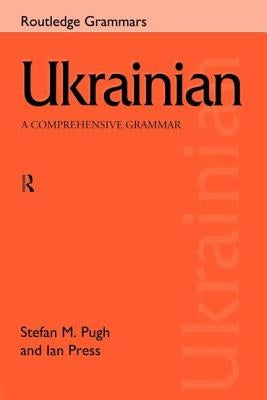 Ukrainian: A Comprehensive Grammar Paperback Routledge