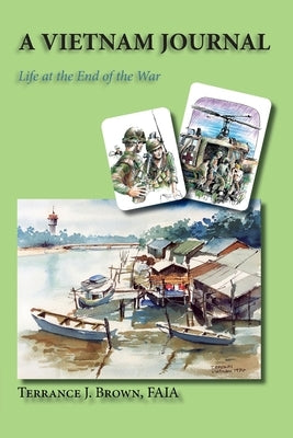 A Vietnam Journal: Life at the End of the War Paperback Sunstone Press